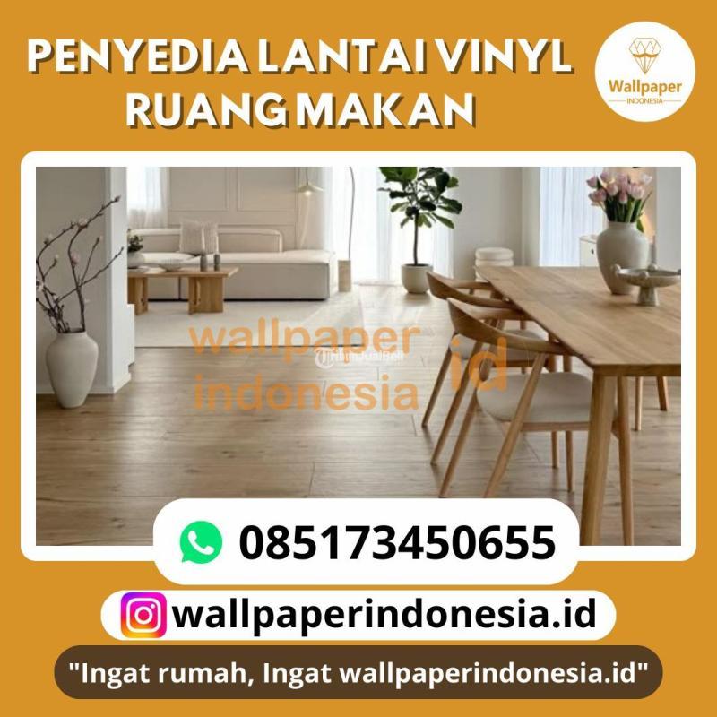 Penyedia Lantai Vinyl Ruang Makan - Malang