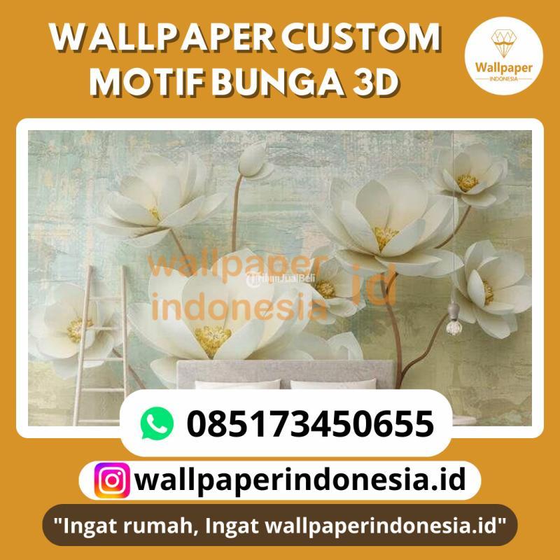 Wallpaper Custom Motif Bunga  3D - Malang Kota