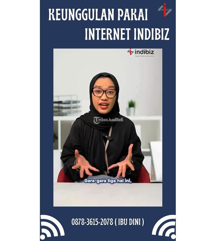  Keunggulan Pasang Internet Indibiz - Malang 