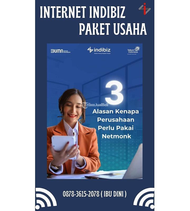 Kualitas Internet Indibiz Untuk Usaha - Malang