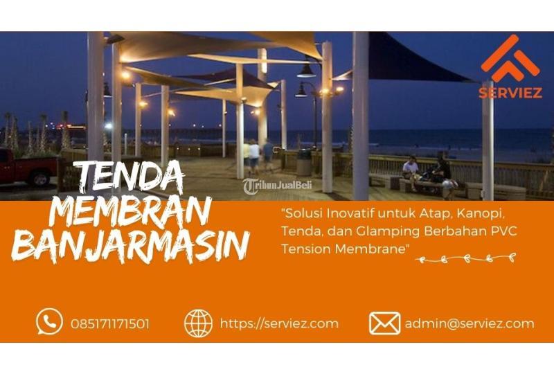 Tenda Membrane Cepat dan Mudah - Banjarmasin