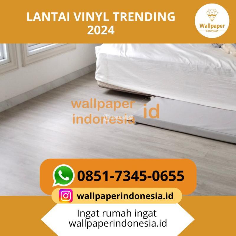 Lantai Vinyl Trending 2024 - Malang Kota