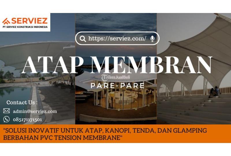 Atap Membran Solusi Terbarik untuk Hunian Nyaman - Pare-Pare