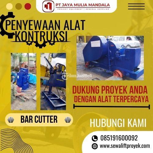 Disewakan Bar Cutter, Pemotong Besi Proyek Konstruksi - Medan