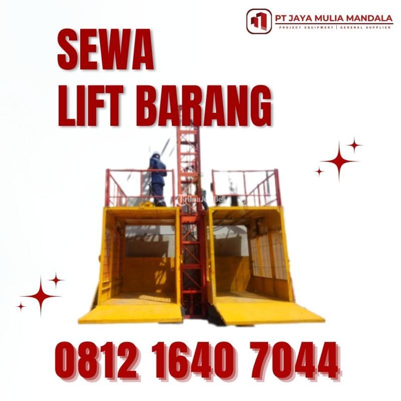 Sewa Rental Lift Barang Material Proyek 1 sampai 4 Ton Murah - Samarinda