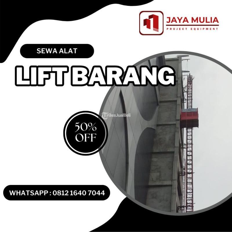 Sewa Rental Lift Material Barang Proyek 1 sampai 4 Ton - Pontianak