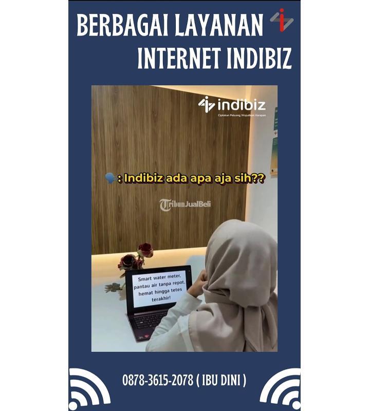 Berbagai Layanan Internet Indibiz - Malang