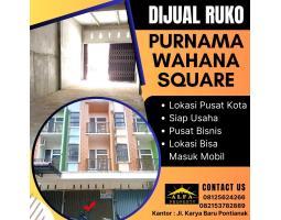 Dijual Ruko Baru 3 Lantai, LB. 187m2, Murah, Cocok Untuk Usaha, Wahana Square Purnama - Pontianak