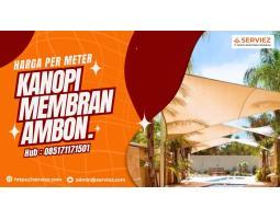 Kanopi Membran Desain Mewah Tahan Lama Per Meter - Ambon