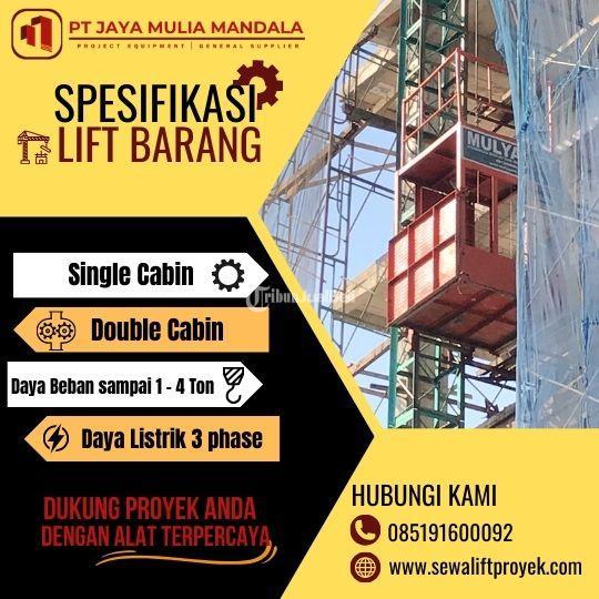 Sewa Lift Barang Proyek PT. Jaya Mulia Mandala, Solusi Angkat Beban - Pontianak