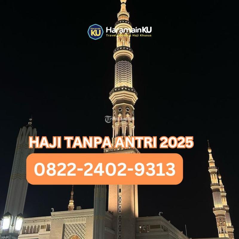 Haji Tanpa Antri 2025 Biro Travel Umroh Yang Terdaftar Resmi - Bantul