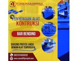 Sewa Bar Bending Aceh - PT. Jaya Mulia Mandala, Alat Proyek Andal - Banda Aceh