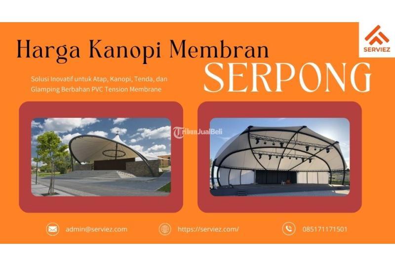 Harga Kanopi Membran Murah - Tangerang Selatan 
