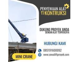 Rental Mini Crane Proyek Berkualitas PT. Jaya Mulia Mandala - Bandar Lampung