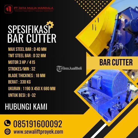Sewa Mesin Bar Cutter Andal untuk Proyek Konstruksi - Bandar Lampung