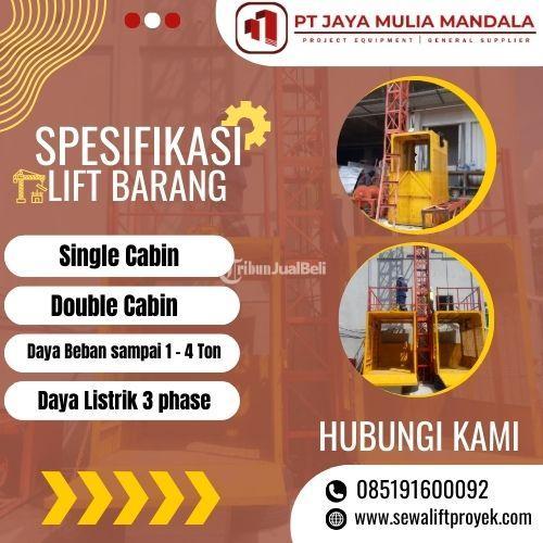 Sewa Lift Barang Proyek Terbaik di PT. Jaya Mulia Mandala - Padang