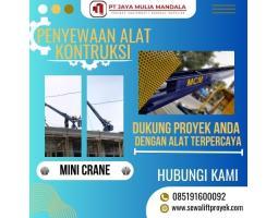 Rental Mini Crane Berkualitas untuk Proyek PT. Jaya Mulia Mandala - Jambi 