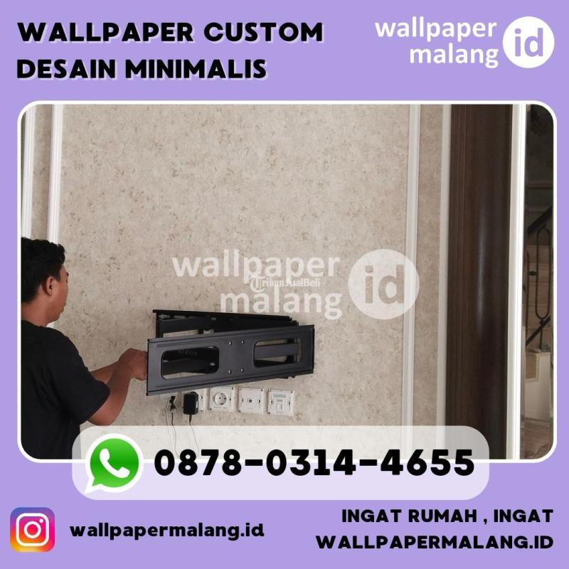  Wallpaper Custom Desain Minimalis - Malang 