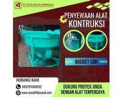 Sewa Bucket Cor Profesional untuk Proyek - Balikpapan