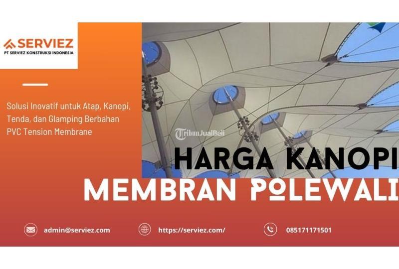 Harga Kanopi Membran Murah - Polewali Mandar
