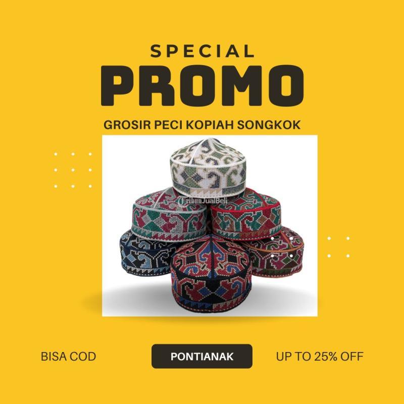 Pusat Grosir Peci Kopiah Songkok Kualitas Premium - Pontianak 
