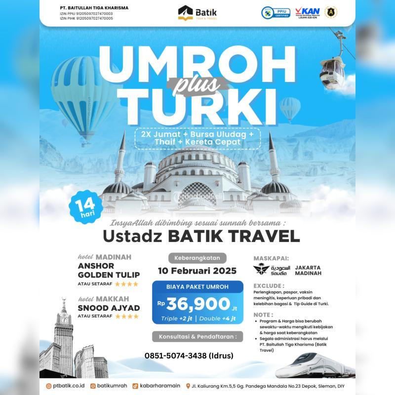 Umroh PLUS Turki 10 Februari 2025 14 Hari 2x Jumat PLUS Bursa Uludag - Jakarta Pusat