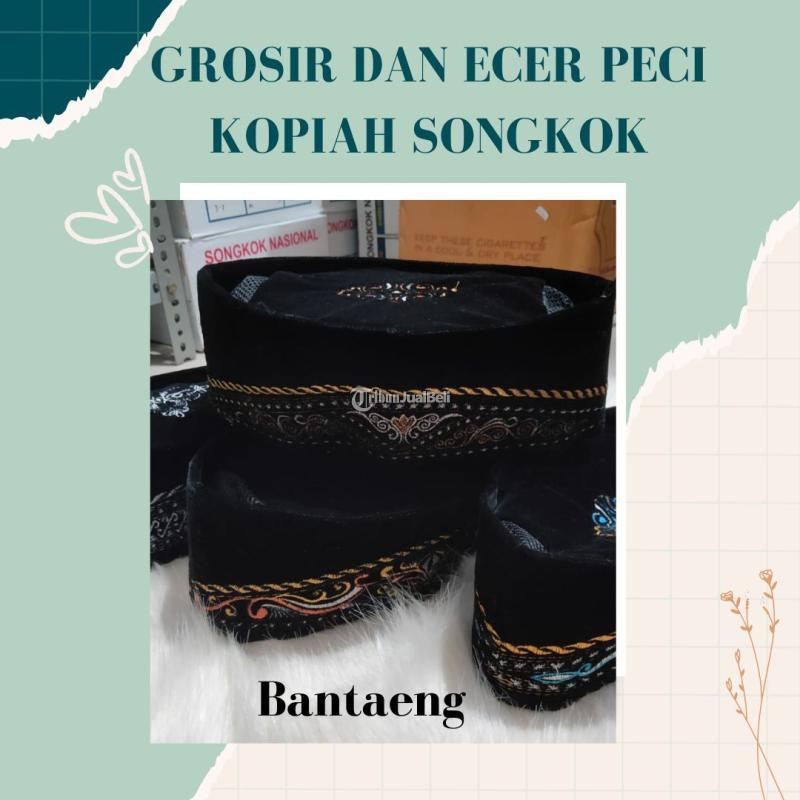 Pusat Grosir Peci Kopiah Songkok Terbestseller AdhomPeci - Bantaeng 