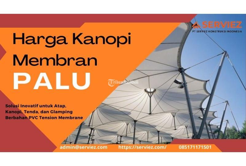 Harga Kanopi Membran - Palu