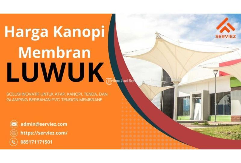  Kanopi Membran Kualitas Terbaik - Banggai 