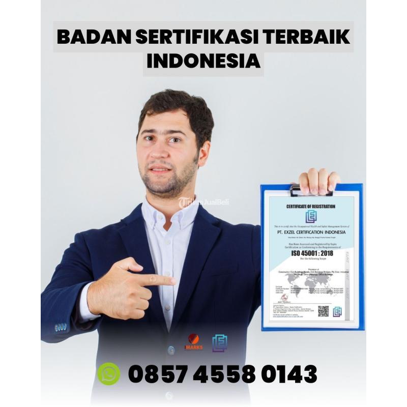 Pusat Badan Sertifikasi Layanan ISO 9001 di Indonesia Exzel - Jakarta Selatan
