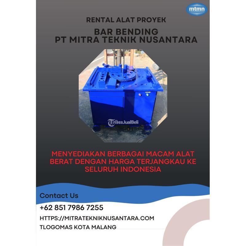 Persewaan Bar Bender, Bar Bending, Berbagai Alat Proyek, Kupang - Nusa Tenggara Timur