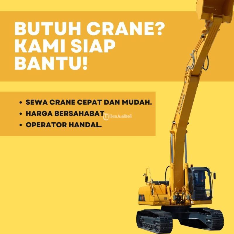 Solusi Sewa Crane Profesional di Tomang - Jakarta Barat