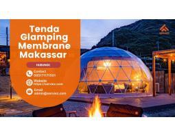 Jasa Pembuatan Tenda Glamping Membrane - Makassar
