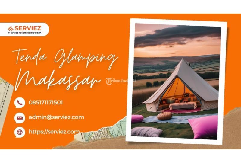 Jasa Pembuatan Tenda Glamping - Makassar