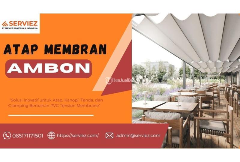 Atap Membran Kualitas Terbaik - Ambon