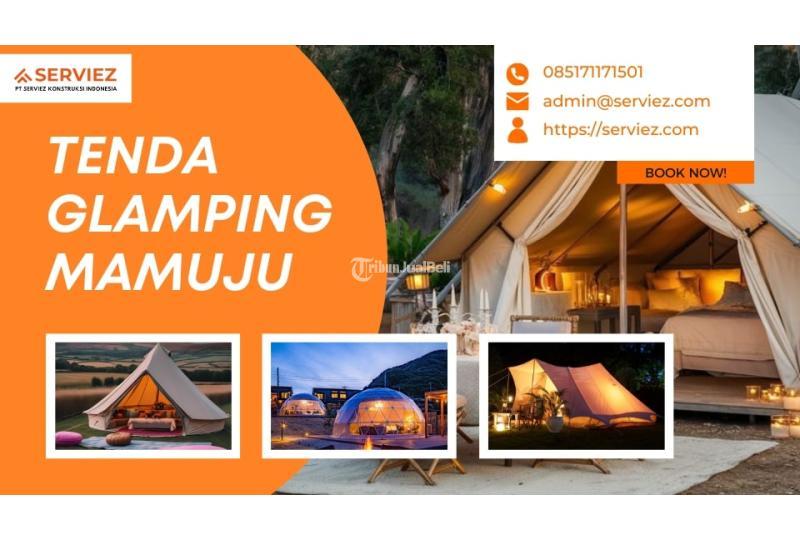 Jasa Pembuatan Tenda Glamping - Mamuju