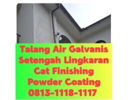 Talang Air Galvanis Cimahi Tahan Karat Powder Coating - Cimahi