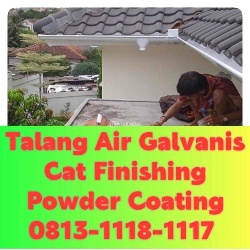 Talang Air Galvanis Anti Karat Cat Finishing Powder Coating - Surabaya