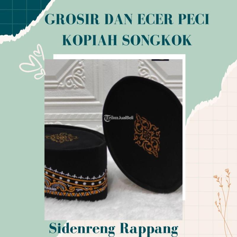 Pusat Grosir Peci Kopiah Songkok  Terpercaya Adhompeci - Sidenreng Rappang