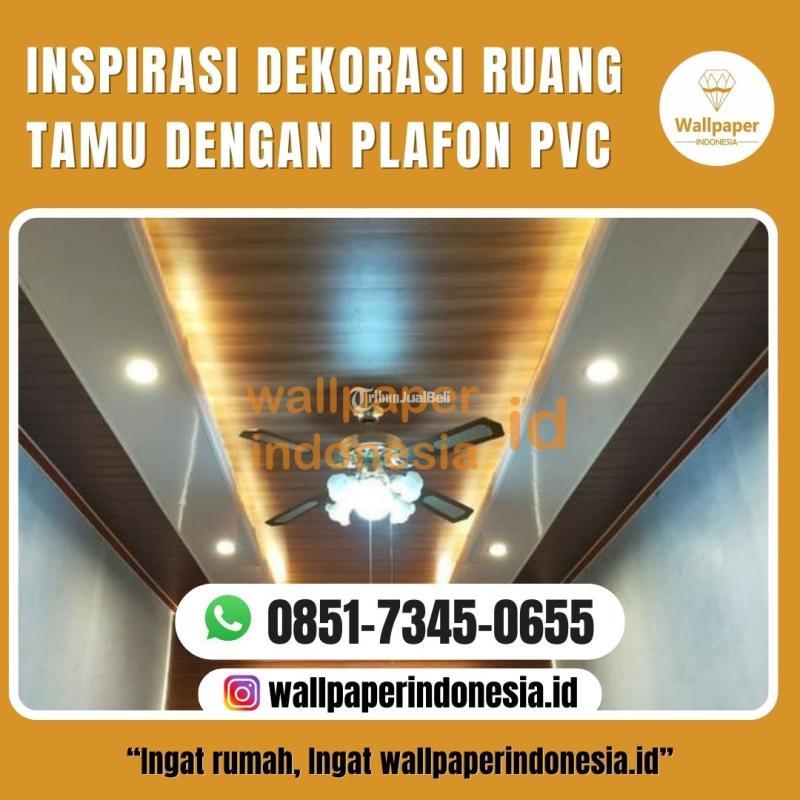 Insipirasi Dekorasi Ruang Tamu Dengan Plafon Pvc - Malang Kota