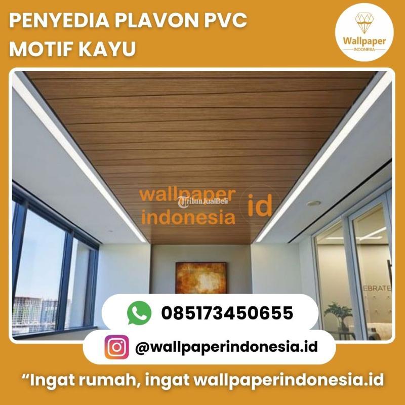Penyedia Plavon Pvc Motif Kayu - Malang Kota