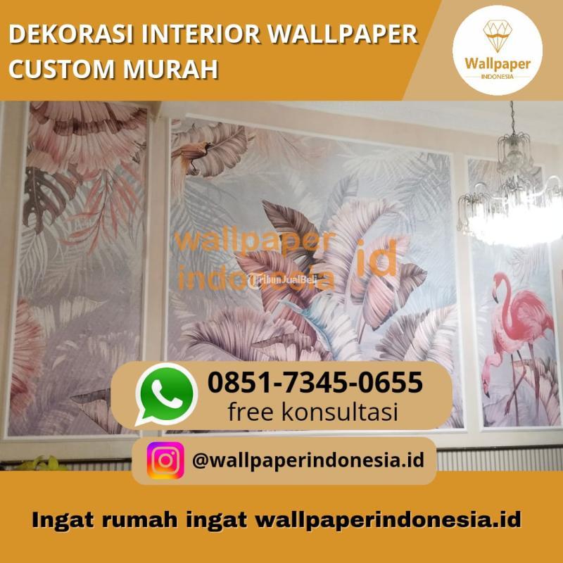 Dekorasi Interior Wallpaper Custom Murah - Malang Kota