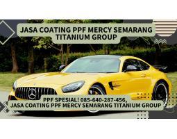 PPF Spesial, Jasa Coating PPF Mercy Titanium - Semarang 