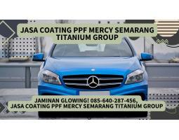 Kualitas Premium, Jasa Coating PPF Mercy  Titanium - Semarang 