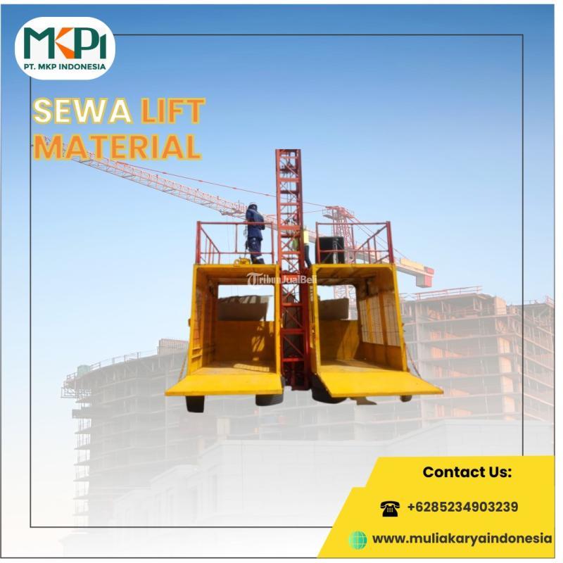 Sewa Lift Barang Berkualitas Material Proyek - Balikpapan 