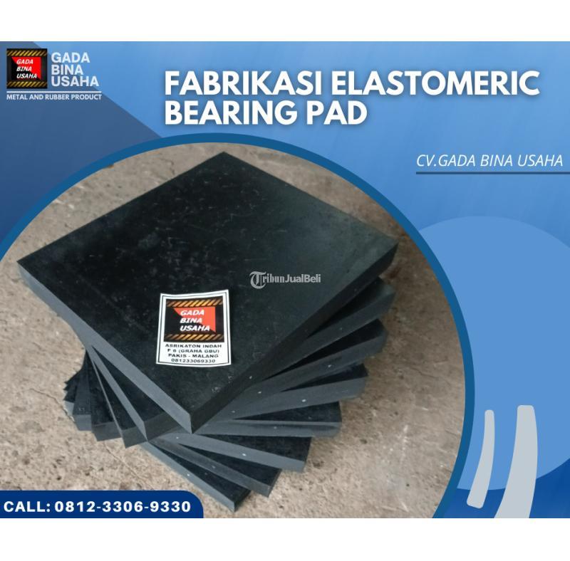 Elastomer Bantalan Karet Jembatan Berkualitas dan Lulus Uji - Malang