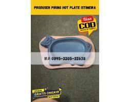 Produsen Piring Hot Plate dan Hot plate Steak Kuliner di Benowo - Surabaya