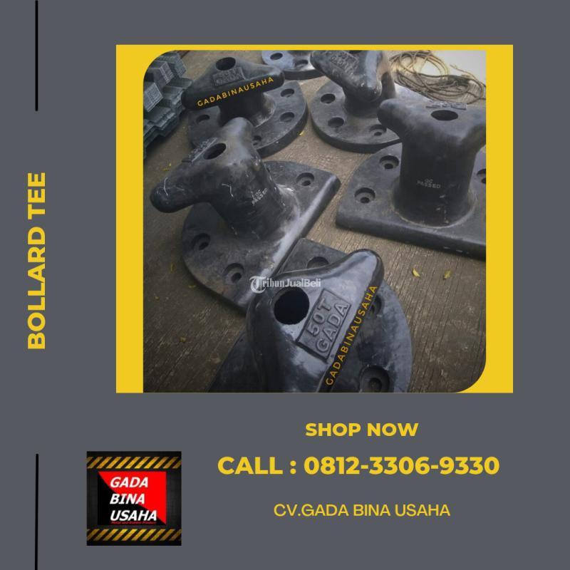 Bollard Tee Cap. 150 Ton Include Anchor Bolt Termurah - Jakarta Timur 