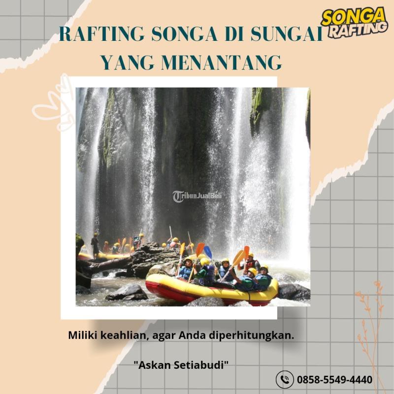 Rafting Songa di Sungai yang Menantang - Probolinggo 
