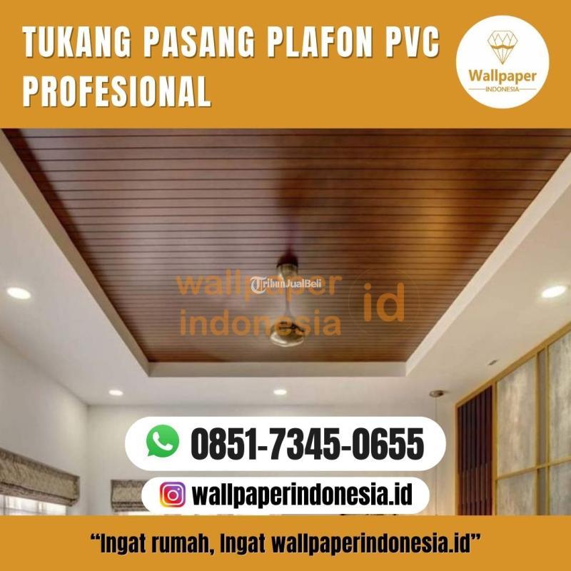 Tukang Pasang Plafon PVC Profesional - Malang Kota